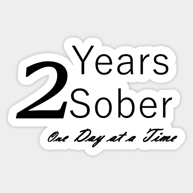 Two Years Sobriety Anniversary "Birthday" Design for the Sober Person Living One Day At a Time Sticker by Zen Goat 